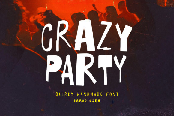Crazy Party Font: Quirky and Handmade Creativity